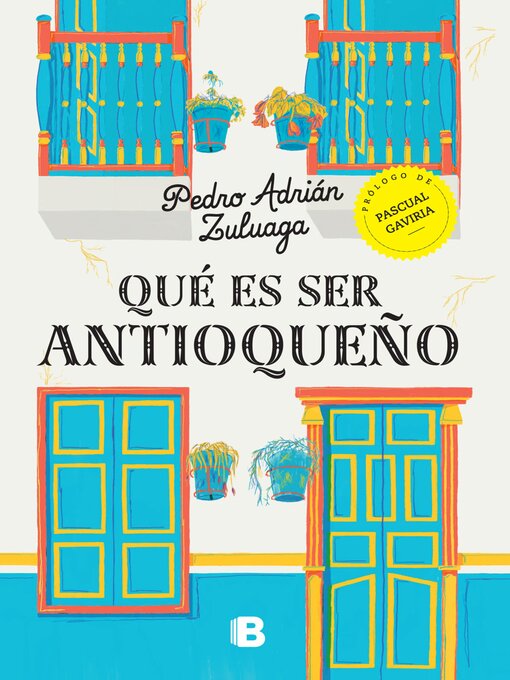 Detalles del título Qué es ser antioqueño de Pedro Adrián Zuluaga - Disponible